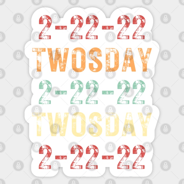 Twosday 2-22-22 Twosday 2-22-22 Retro Vintage / Funny Teachers Math 2sday 2-22-22 Quote Sticker by WassilArt